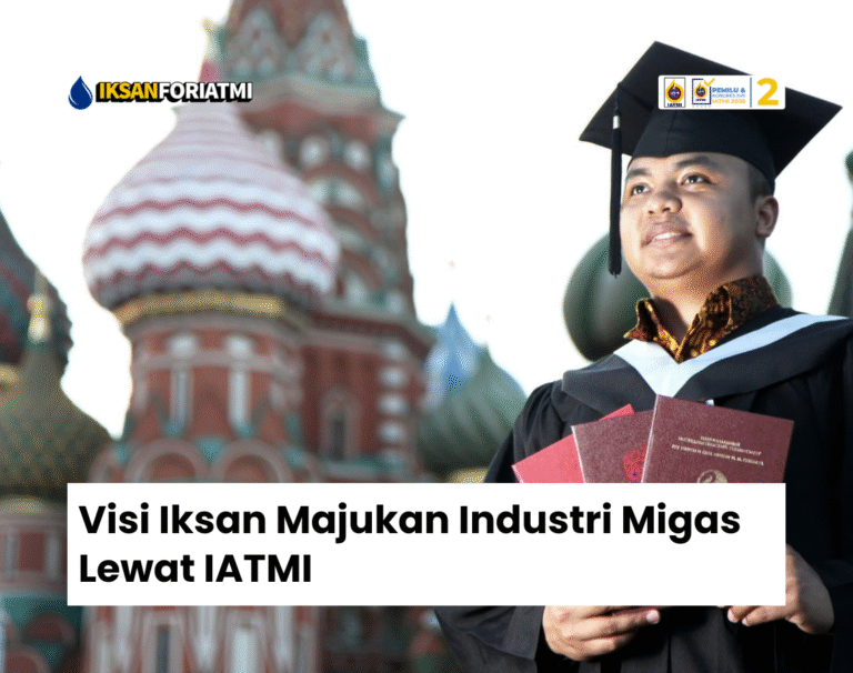 Visi Iksan Majukan Industri Migas Lewat IATMI